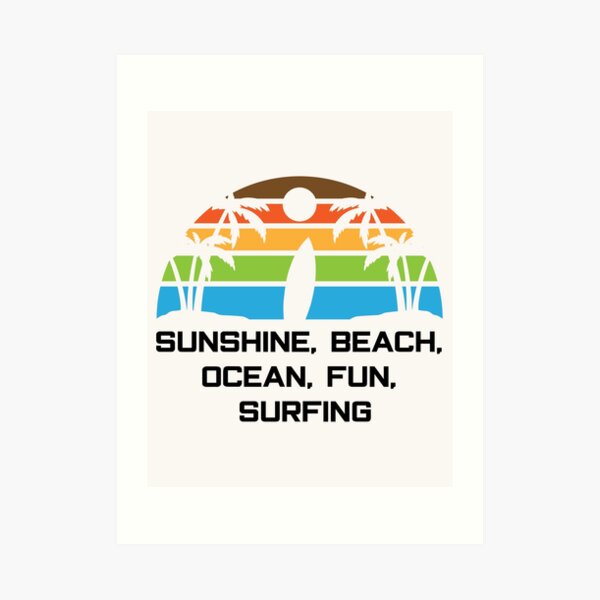 Sunshine Beach Ocean Fun Surfing - Holiday Feeling! Art Print