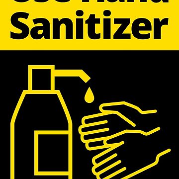 Artwork thumbnail, Use Hand Sanitizer sign - Yellow and Black by SocialShop