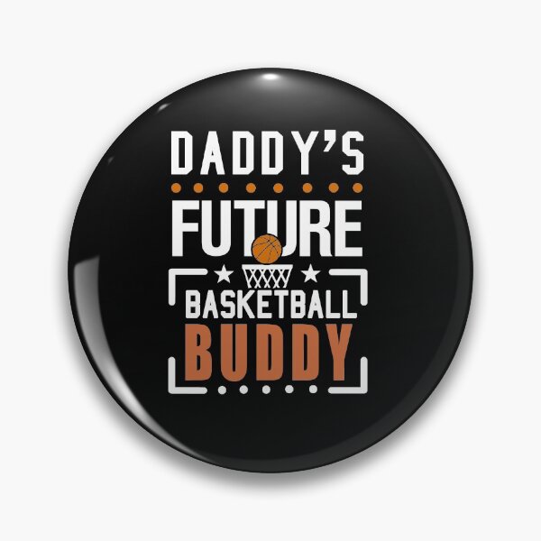 Item preview, Daddy's Future Basketball Buddy Funny designed and sold by KsuAnn.