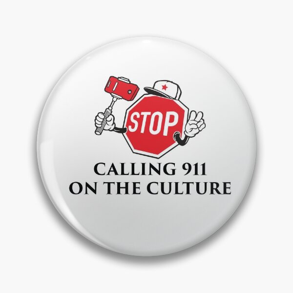 Item preview, Stop Calling 911 on the Culture designed and sold by graphicmeyou.