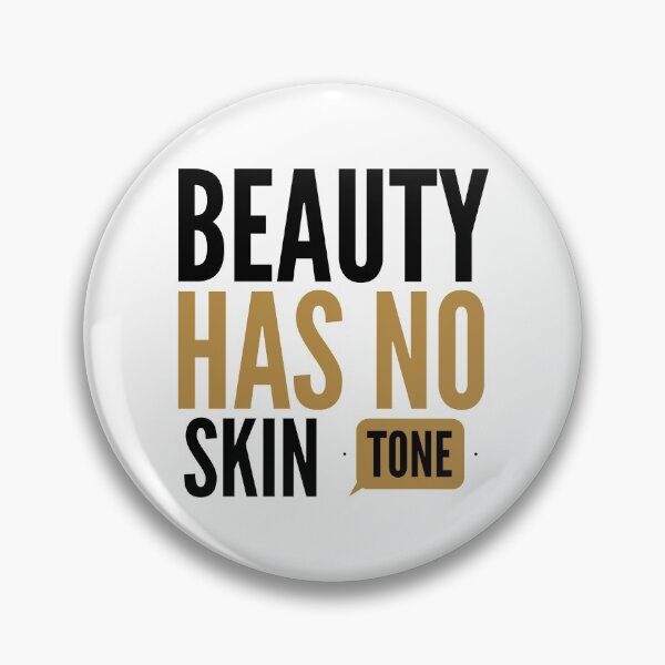 Item preview, Beauty has no skintone  designed and sold by missmarylin.
