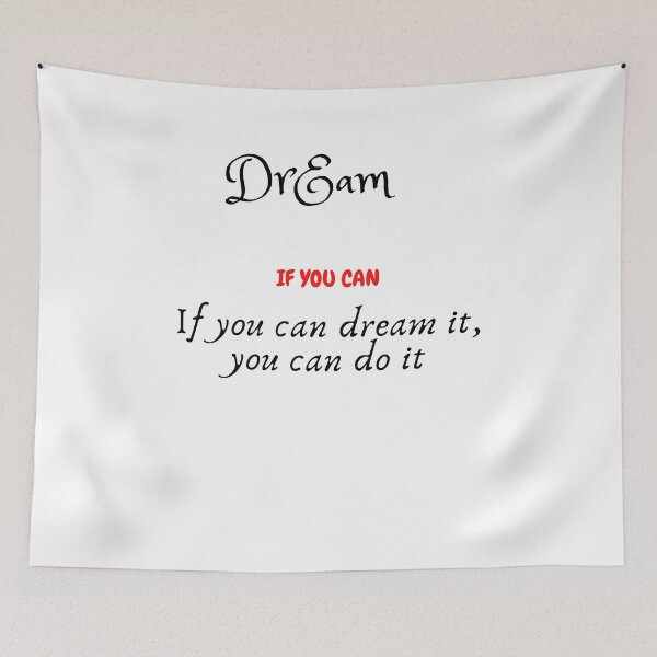 Item preview, Dream If you can dream it, you can do it designed and sold by Saa3D.