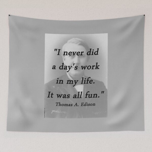 Item preview, Days Work - Thomas Edison designed and sold by CrankyOldDude.