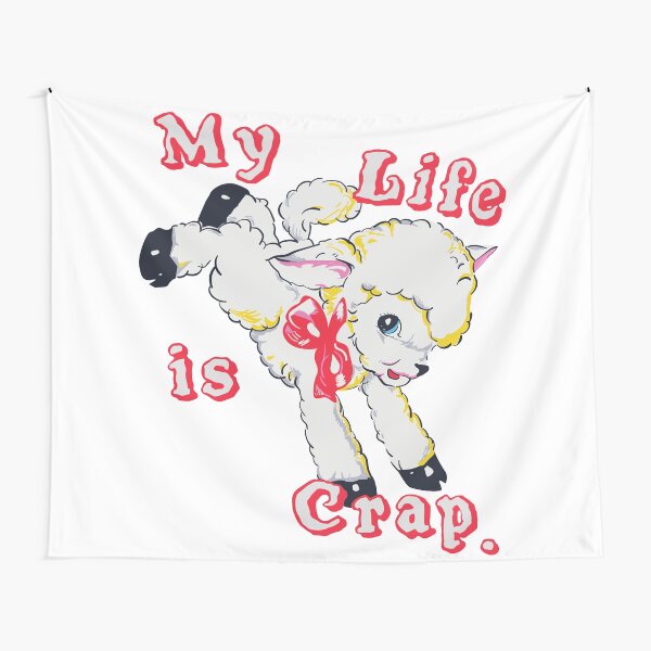 my life is crap Tapestry