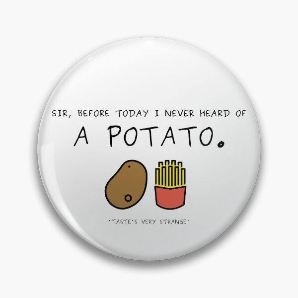 Item preview, Never heard of a potato designed and sold by minimalanimal.