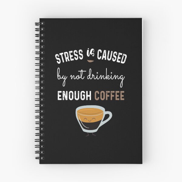 Item preview, Stress Is Caused By Not Drinking Coffee : Lover designed and sold by Tweizy.