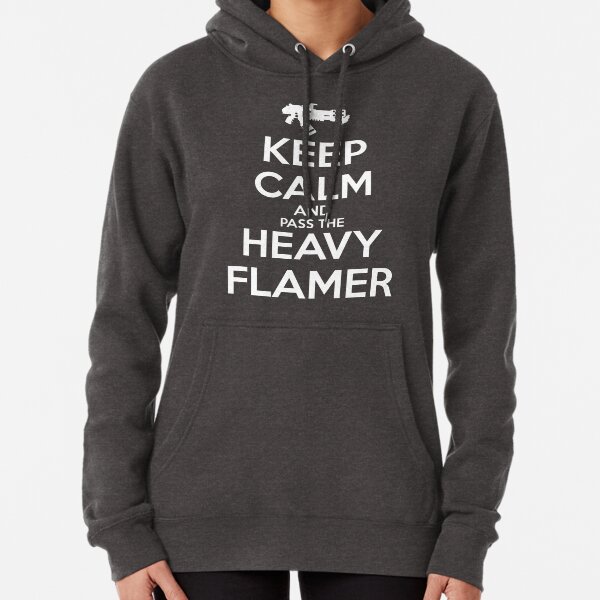 Keep Calm and Pass the Heavy Flamer Pullover Hoodie