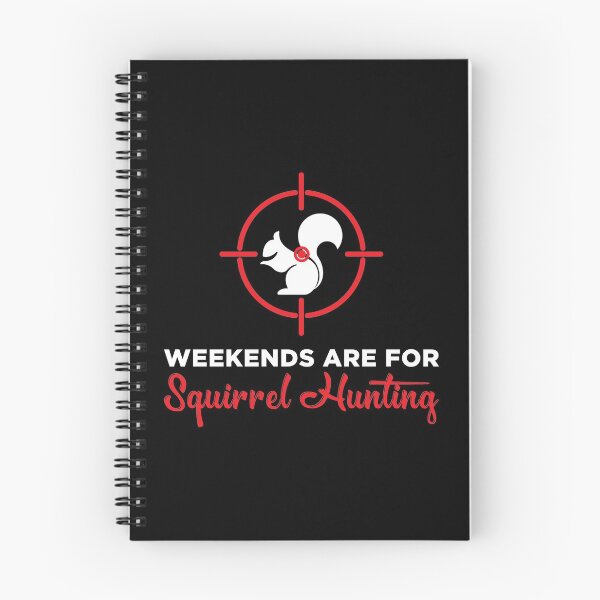Item preview, Hunter Humor Weekends Are For Squirrel Hunting print designed and sold by jakehughes2015.