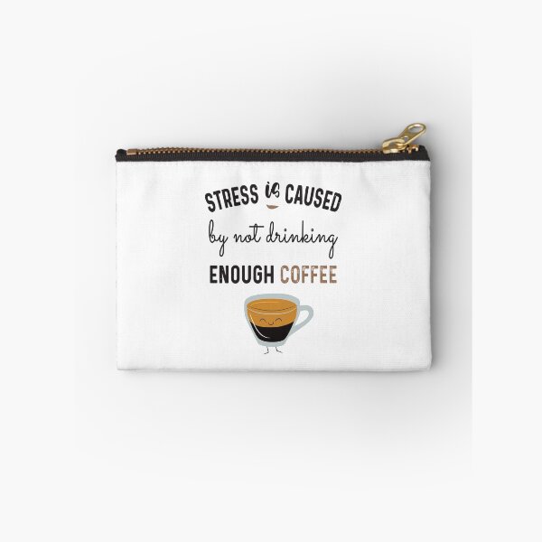 Item preview, Stress Is Caused By Not Drinking Coffee : Lover designed and sold by Tweizy.