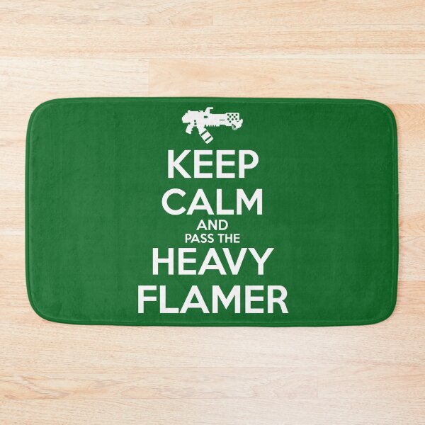 Item preview, Keep Calm and Pass the Heavy Flamer designed and sold by SeriesShirts.