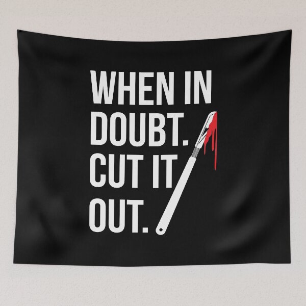 Item preview, When In Doubt Cut It Out Surgeon Medical Surgery Gift designed and sold by haselshirt.