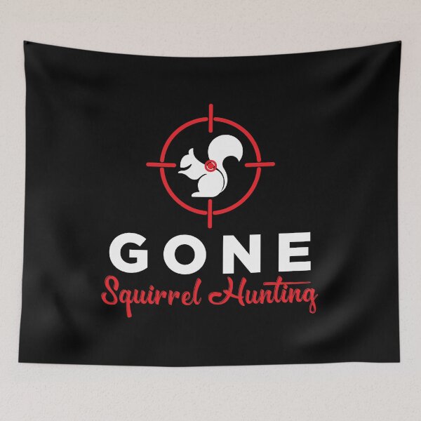 Item preview, Gone Squirrel Hunting Hunter Gift print designed and sold by jakehughes2015.