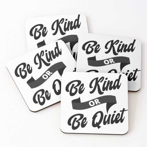 Item preview, Be Kind Or Be Quiet designed and sold by BadJokesClub.
