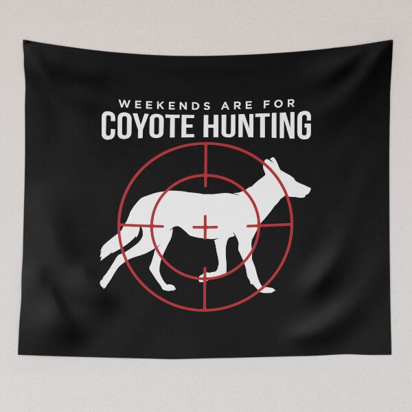 Item preview, Weekends Are For Coyote Hunting Hunter print designed and sold by jakehughes2015.