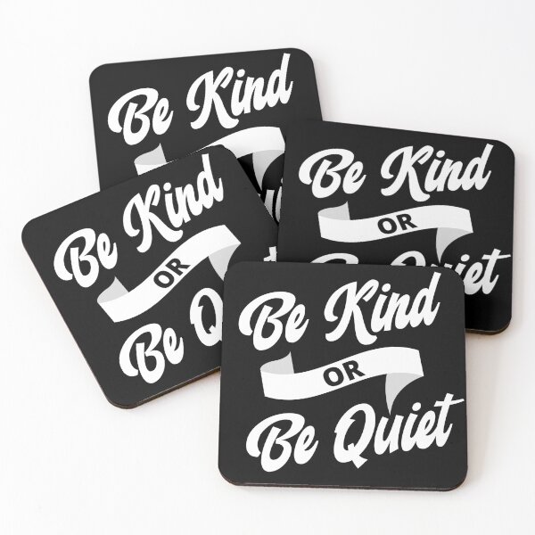 Item preview, Be Kind Or Be Quiet designed and sold by BadJokesClub.