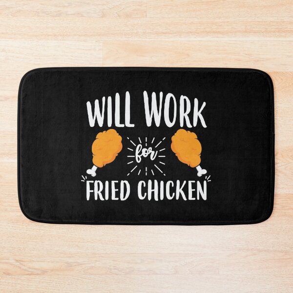 Item preview, Funny Will Work For Fried Chicken Drumstick graphic designed and sold by jakehughes2015.