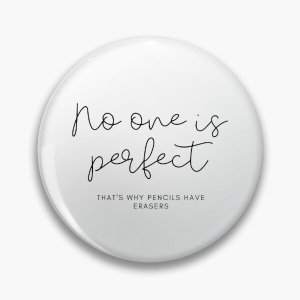 Item preview, No One Is Perfect designed and sold by LADYGOODMOOD.