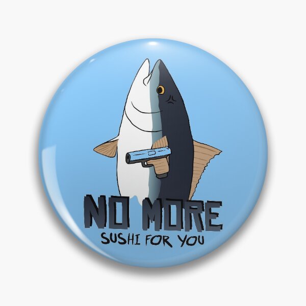 Item preview, No More Sushi Angry Tuna  designed and sold by therealsadpanda.