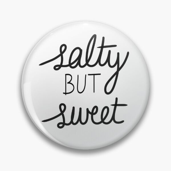 Item preview, Salty But Sweet designed and sold by Mandy Stokes.