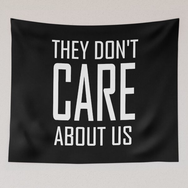 Item preview, They Don't Care About Us designed and sold by loganferret.