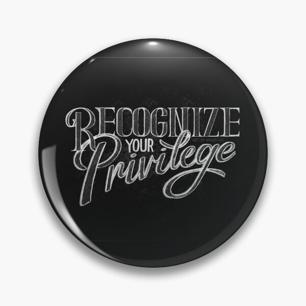 Item preview, Recognize Your Privilege Quote  designed and sold by Amber  Liu.