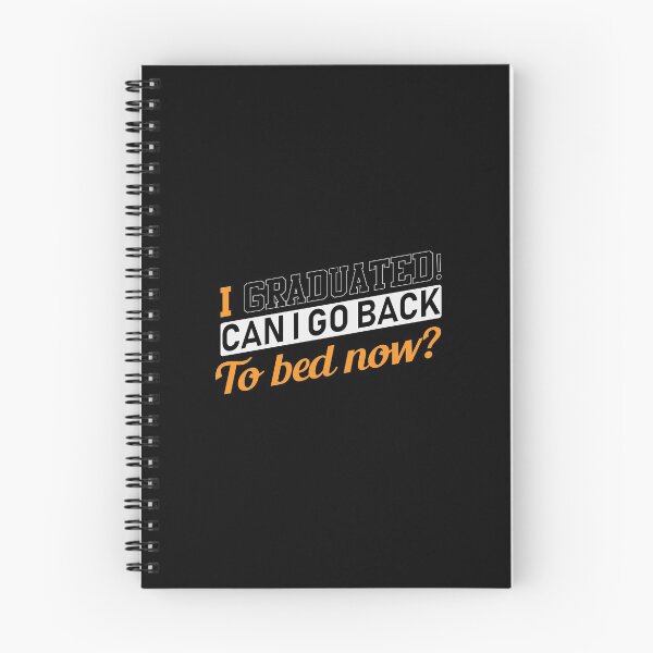 Item preview, I Graduated! Can I Go Back to Bed Now? for the Lazy Graduate designed and sold by friendlyspoon.