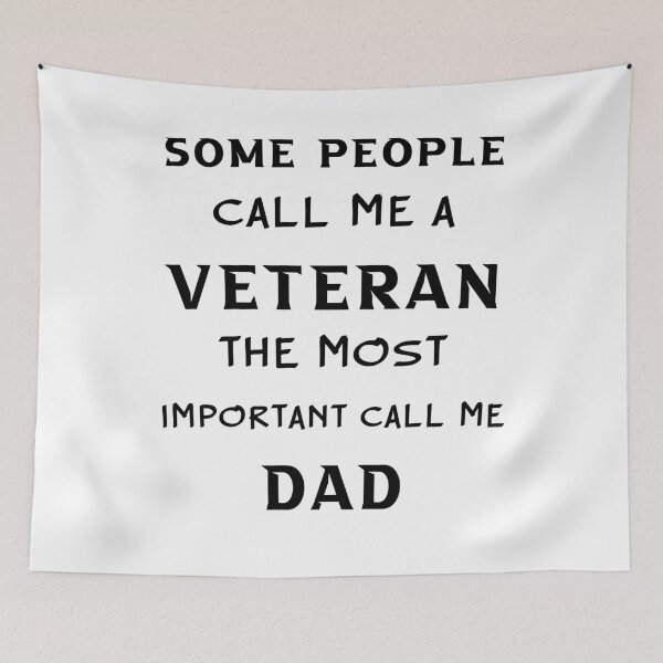 Item preview, Some People Call Me A Veteran The Most Important Call Me Dad designed and sold by Andrea Lina.