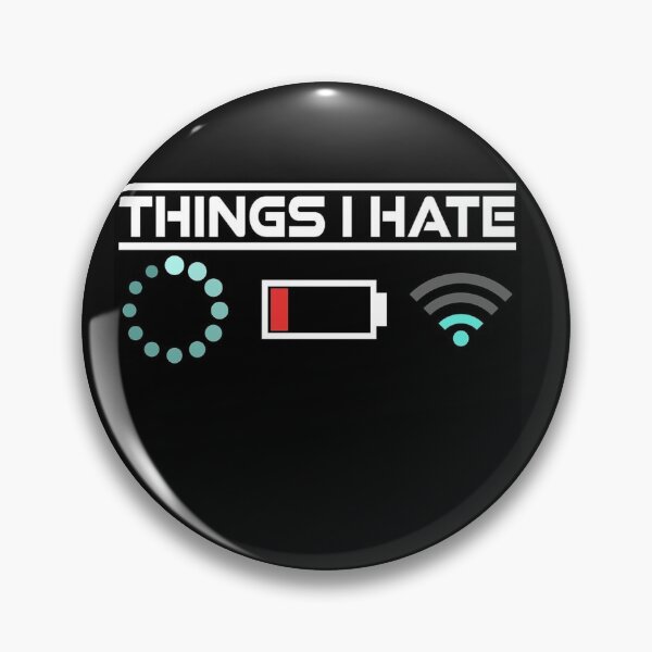 Item preview, THINGS I HATE  designed and sold by LokmaneBrahimi.