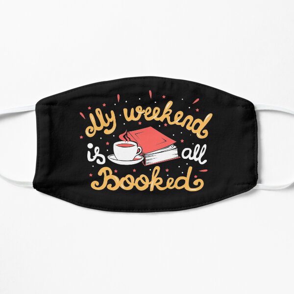 My Weekend Is All Booked Funny Mask