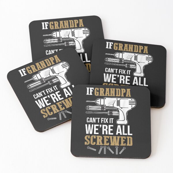 Item preview, If Grandpa Can't Fix it We're All Screwed designed and sold by YananWu83.