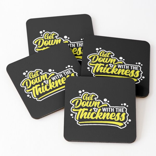 Item preview, Get Down With The Thickness Thicc designed and sold by justsmilestupid.