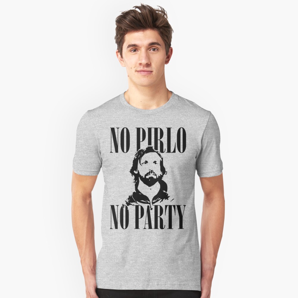 no pirlo no party shirt