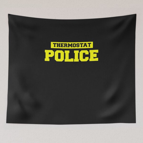 Item preview, Thermostat Police Funny Father's Day designed and sold by YanShen779.