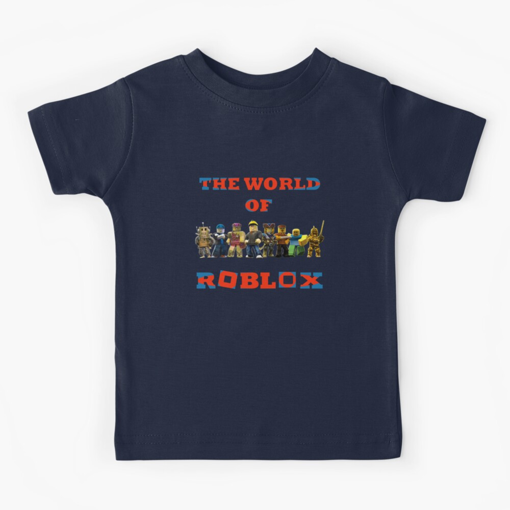 The World Of Roblox Kids T Shirt By Adam T Shirt Redbubble - the world of roblox kids t shirt by adam t shirt redbubble