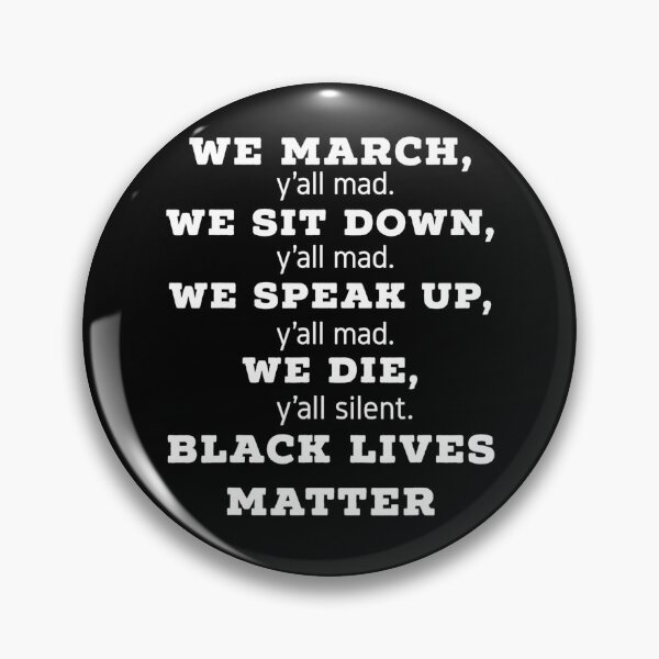 Item preview, We March Y'all Mad We Sit Down We Speak Up We Die designed and sold by YanShen779.