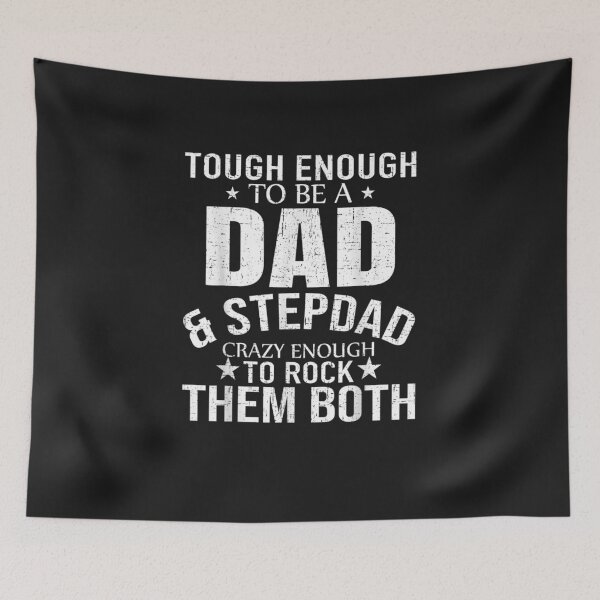 Item preview, Tough Enough To Be A Dad & Stepdad Crazy Enough To Rock Them Both designed and sold by YanShen779.