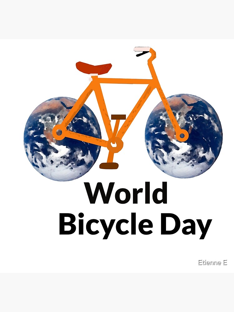 "World Bicycle day" Poster for Sale by Etiene Redbubble