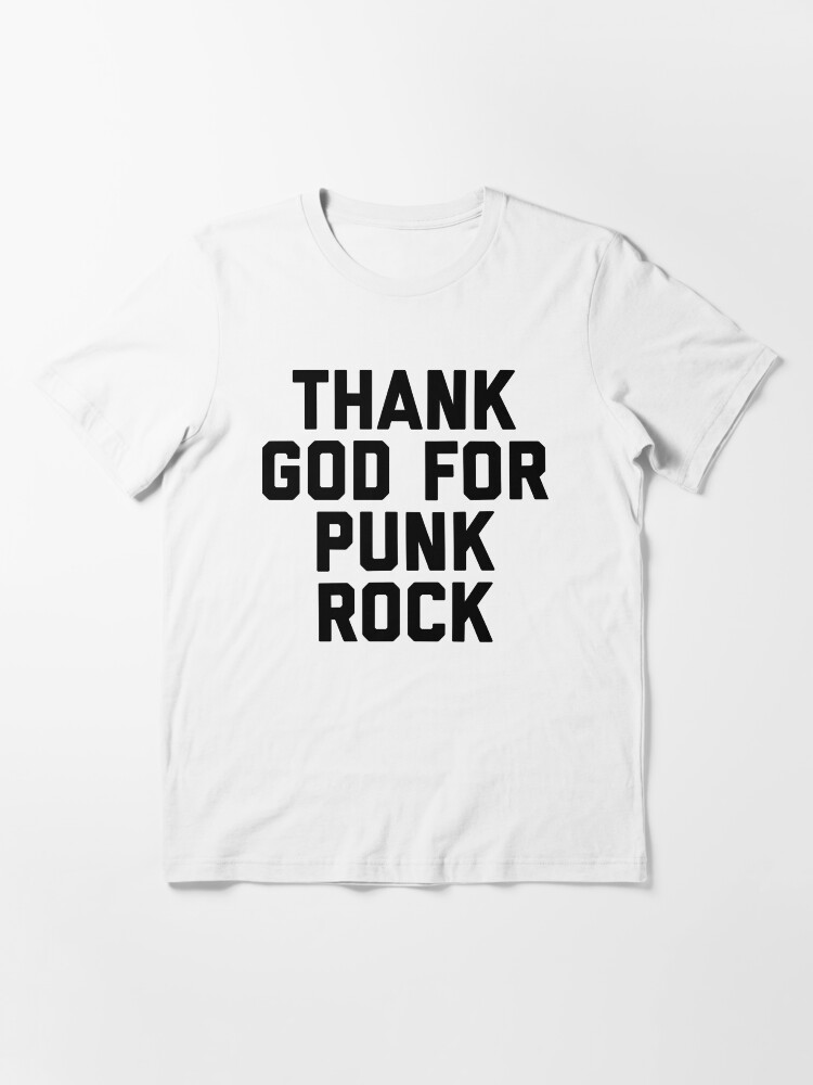 thank god for punk rock t shirt