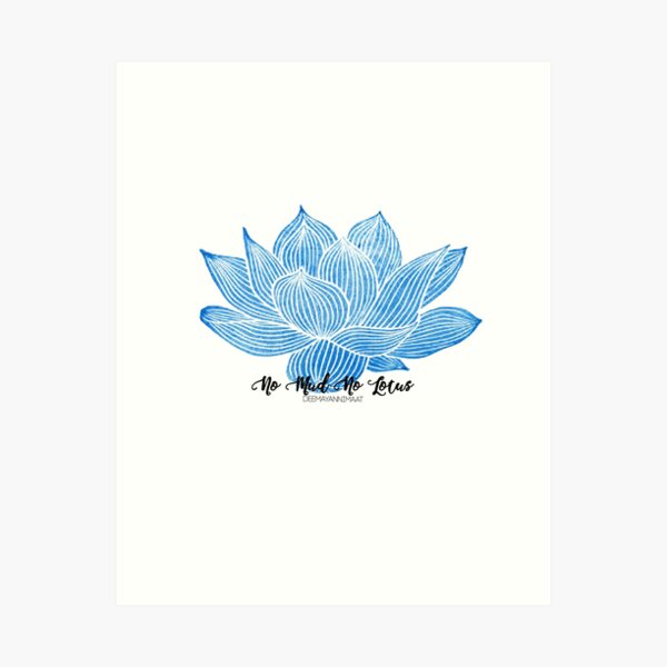 Item preview, No Mud No Lotus designed and sold by deemayannimaat.