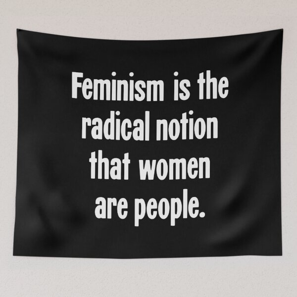 Item preview, Feminism Is the Radical Notion That Women Are People designed and sold by Good-Looking Corpse.