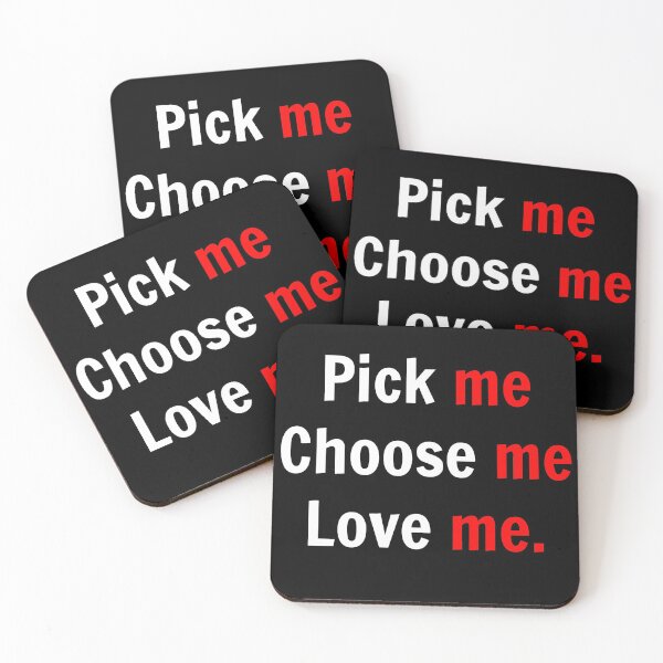 Item preview, Pick me choose me love me quote designed and sold by phenix3.