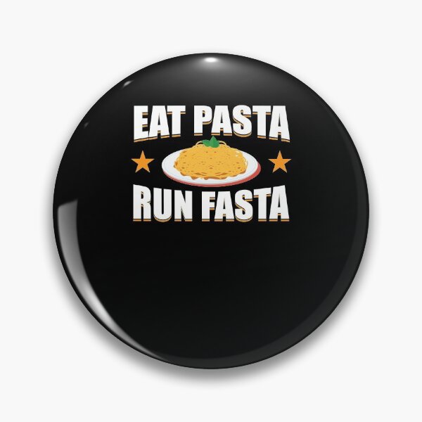 Item preview, Eat Pasta Run Fasta designed and sold by Custom4ever.