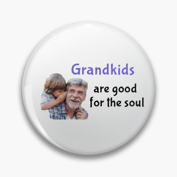 Item preview, Grandkids are Good for the Soul - (Grandfather - Also a Grandmother version) designed and sold by seize39.