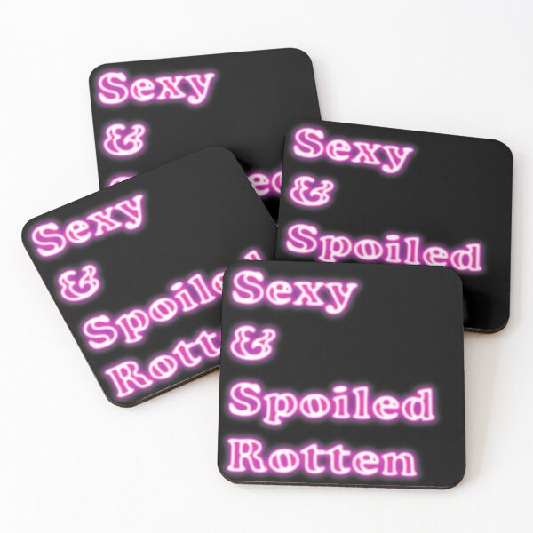 Item preview, Sexy and Spoiled Rotten designed and sold by atomicseasoning.
