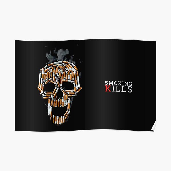 SMOKING KILLS Poster By Rasikatan Redbubble