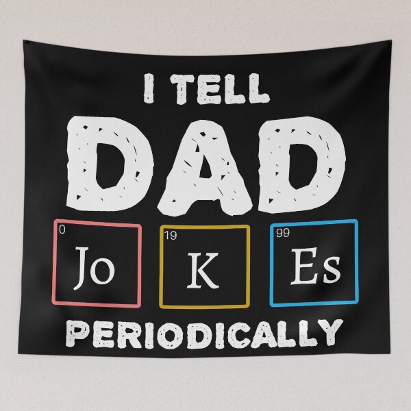 Item preview,  I Tell Dad Jokes Periodically designed and sold by tiger-king.