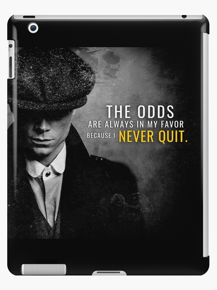Peaky Blinders - The odds are in my favor iPad Case & Skin for Sale by  Quotes And More