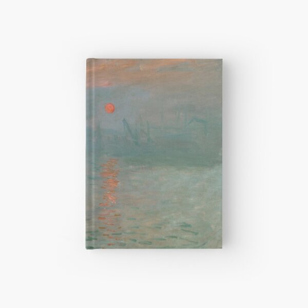 Claude Monet, French Painter - Impression, Sunrise Hardcover Journal