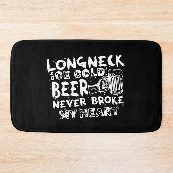 Item preview, Longneck Ice Cold Beer Never Broke My Heart designed and sold by graphicmeyou.
