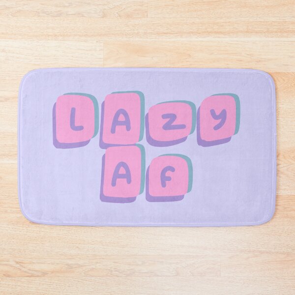 Item preview, Lazy AF designed and sold by DoodleDashCollective.